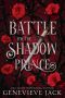 [A Bargain with the Shadow Prince 02] • Battle for the Shadow Prince
